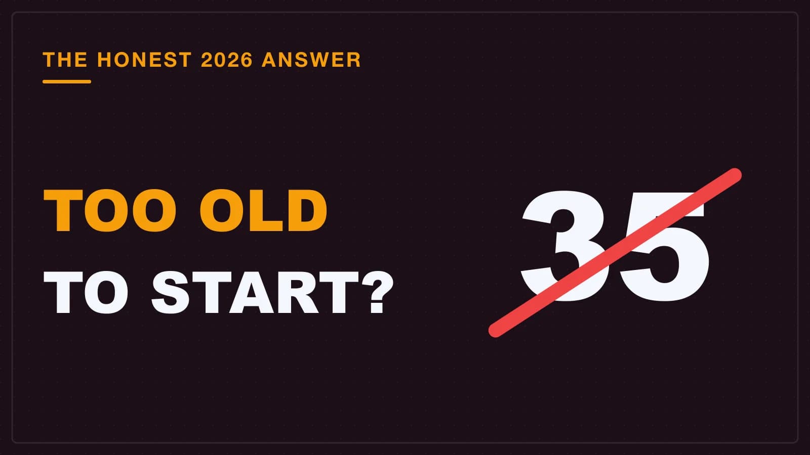 The number thirty-five struck through in red, age crossed out as a reason not to start learning to code