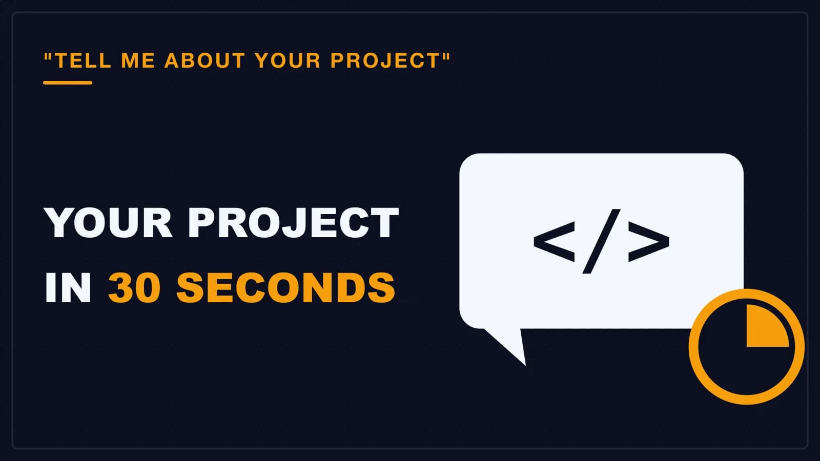 A speech bubble holding a code symbol beside a short timer, describing your project quickly in an interview