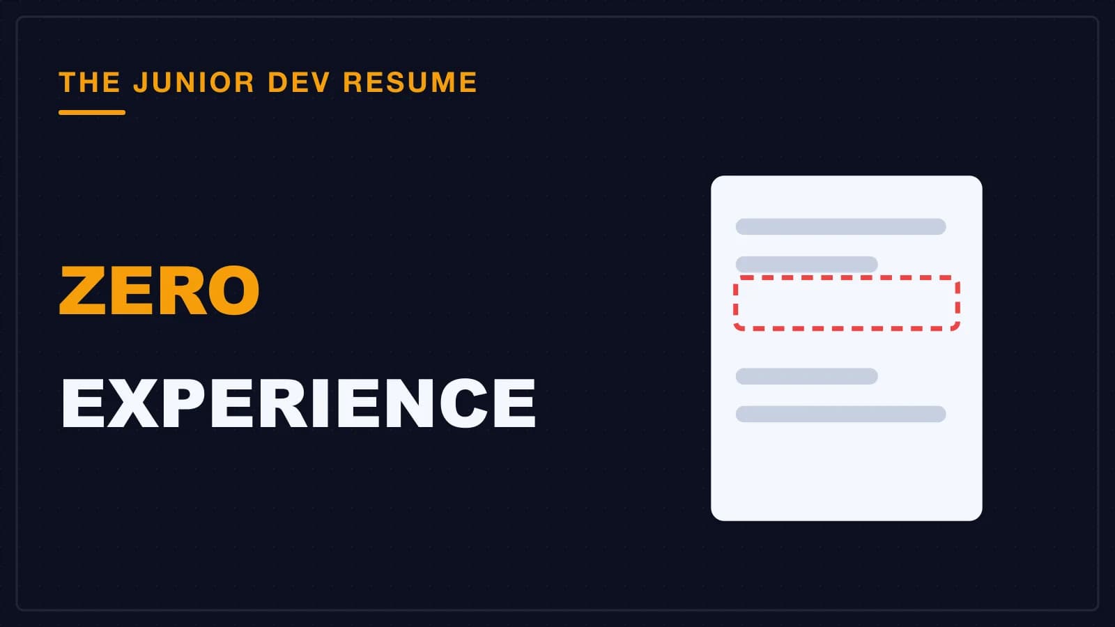 A resume page with the experience section marked out empty, the problem a junior developer with no job history has to solve