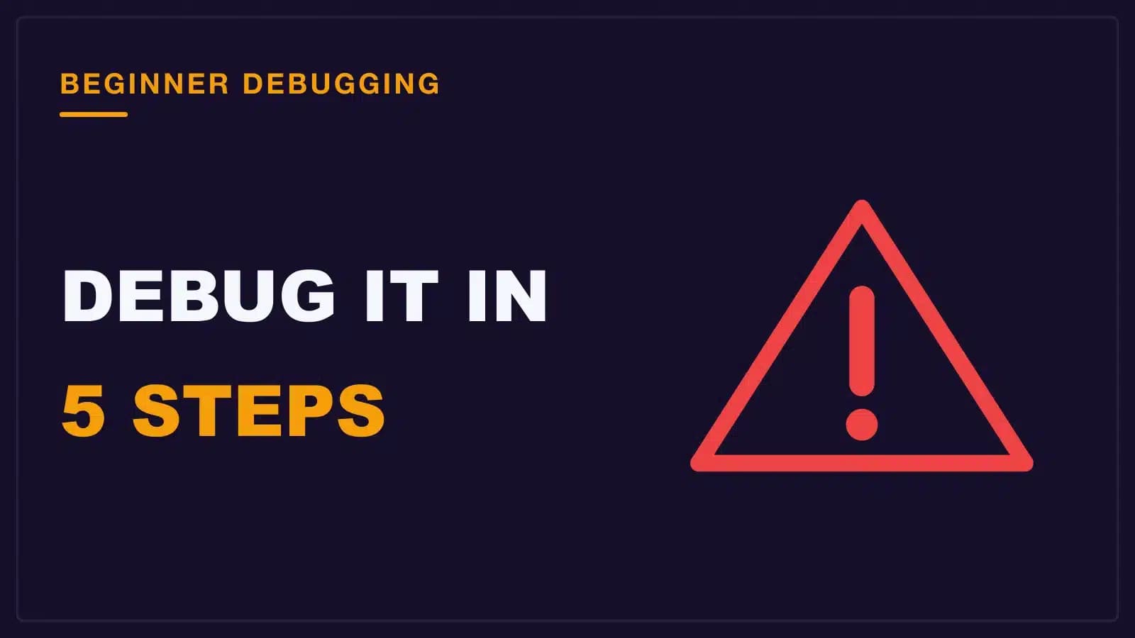 A red error warning triangle, the moment a beginner freezes and needs a repeatable debugging plan