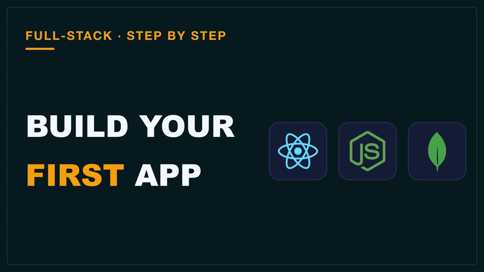 The React, Node.js and MongoDB logos in a row, the three parts of a first full-stack application